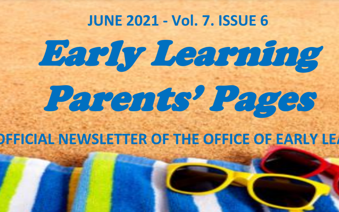 Early Learning Parents’ Pages for June 2021