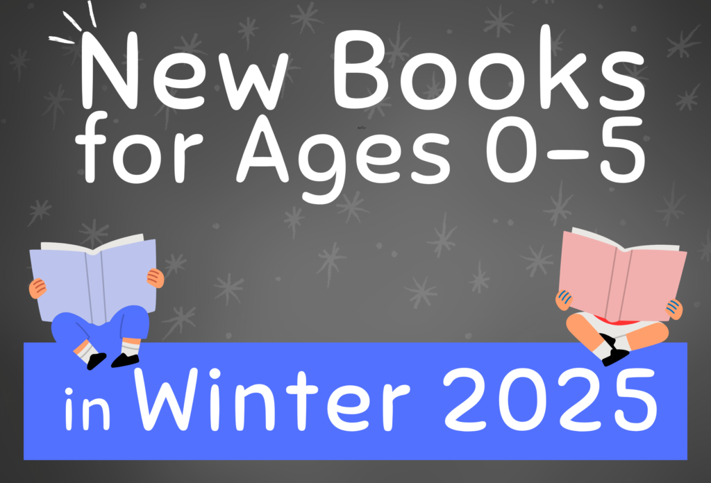 New Children’s Books Coming in Winter 2025